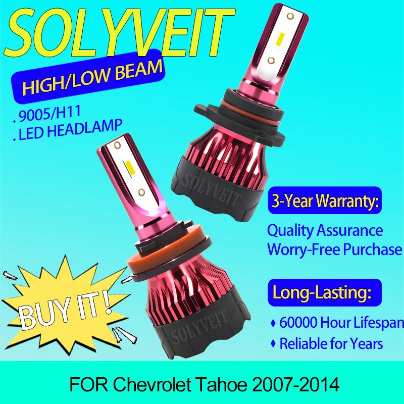 

Quick Setup High-Performance 9005 H11 LED HIGH LOW BEAM HEADLAMP FOR Chevrolet Tahoe 2007 2008 2009 2010 2011 2012 2013 2014