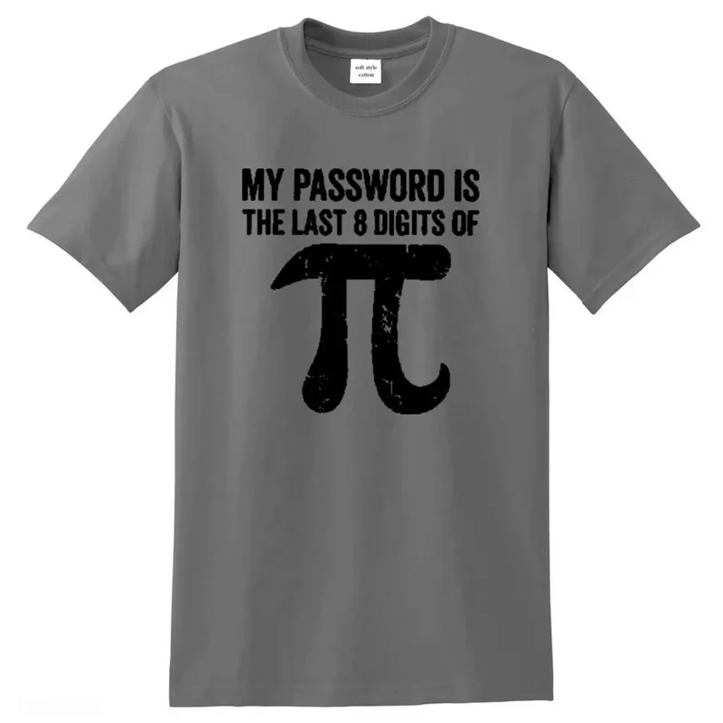 Men's T-shirt 100% cotton math equations print funny men T shirt fashion cool guys tshirt my password is the last digits of pi