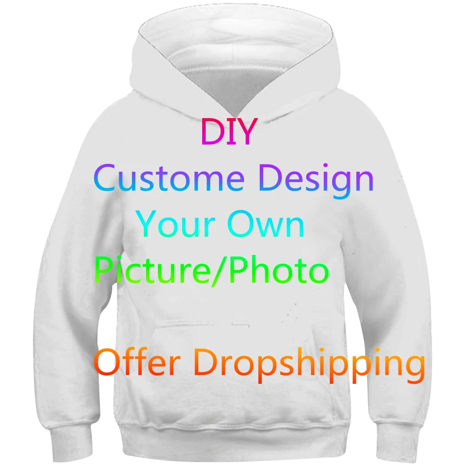 DIY Custom Design Dropship Own Picture Photo 3D Printed Hooded Sweatshirt Boy Girl Kids Children Baby Birthday Gift Cool Hoodies