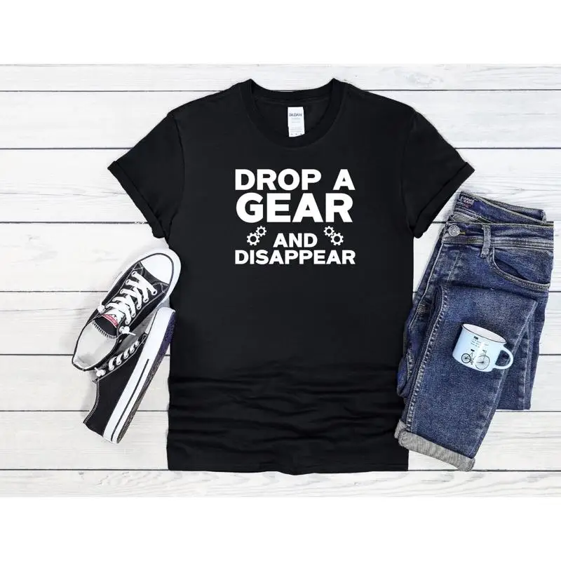 Drop a Gear And Disappear Racer Men Women Unisex T Shirt Hoodie Baseball 3778