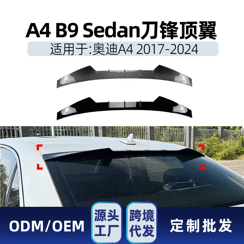 

Suitable Suitable for Audi A4 B9 SEDAN 2017-2024 Blade Model Top Wing, Rear Wing and Fixed wing Cross-border modification parts