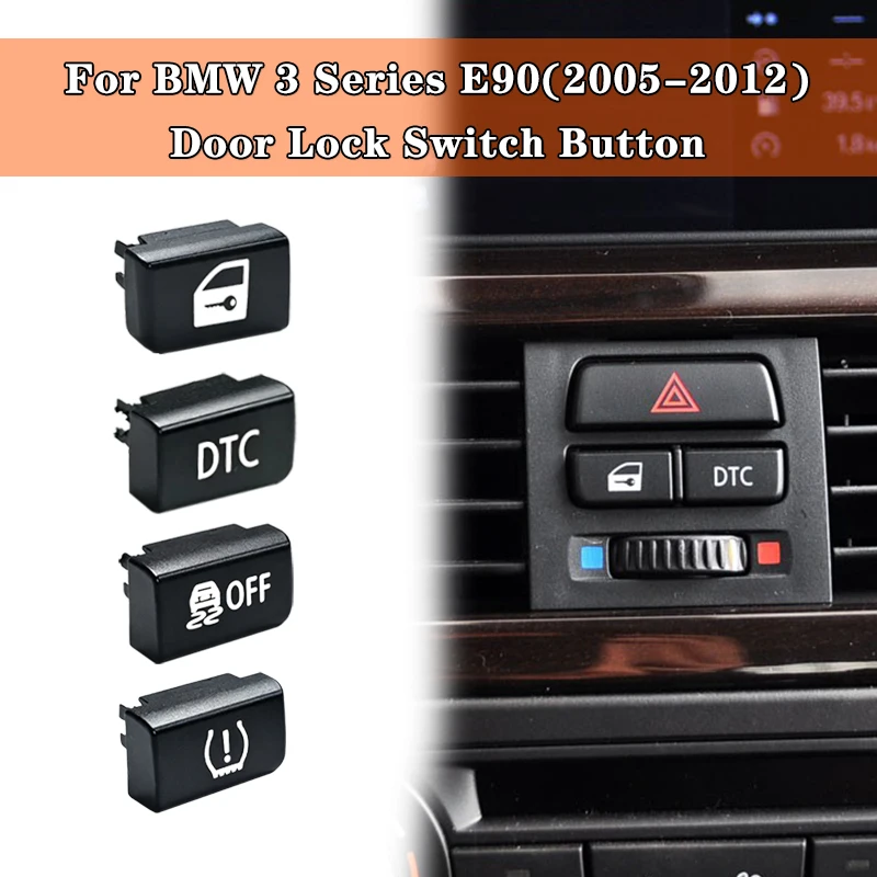 For BMW 3 Series Car Door Lock Unlock Switch Button Cap DTC Button OFF Key E90 E91 E92 E93 325i 328i 330i 6131919671 2005-2012