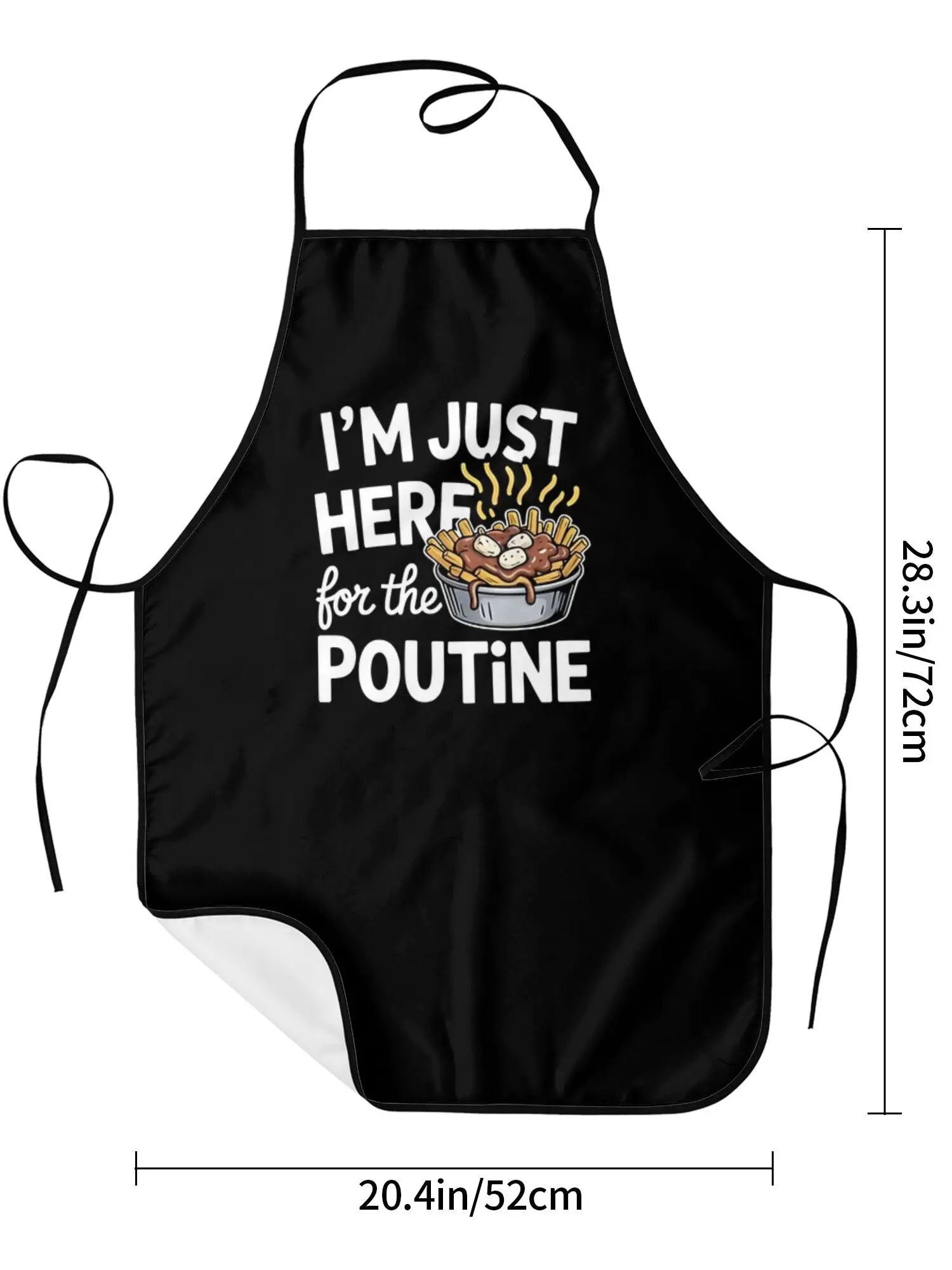 I'M Just Here for The Poutine Apron Cook Restaurant Printed