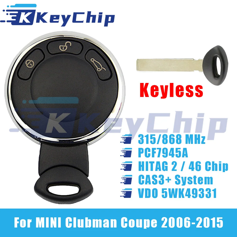 KeyChip Pro For MINI Clubman Coupe 2006-2015 3 Buttons Smart Car Key Keyless 315/868 MHz PCF7945A HITAG 2 46 CHIP VDO5WK49331
