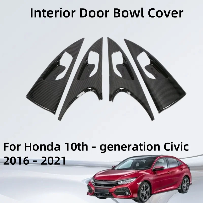 

Cars Accessories interior replacement Interior Door Bowl Cover For Honda 10th - generation Civic 2016 2017 2018 2019 2020 2021