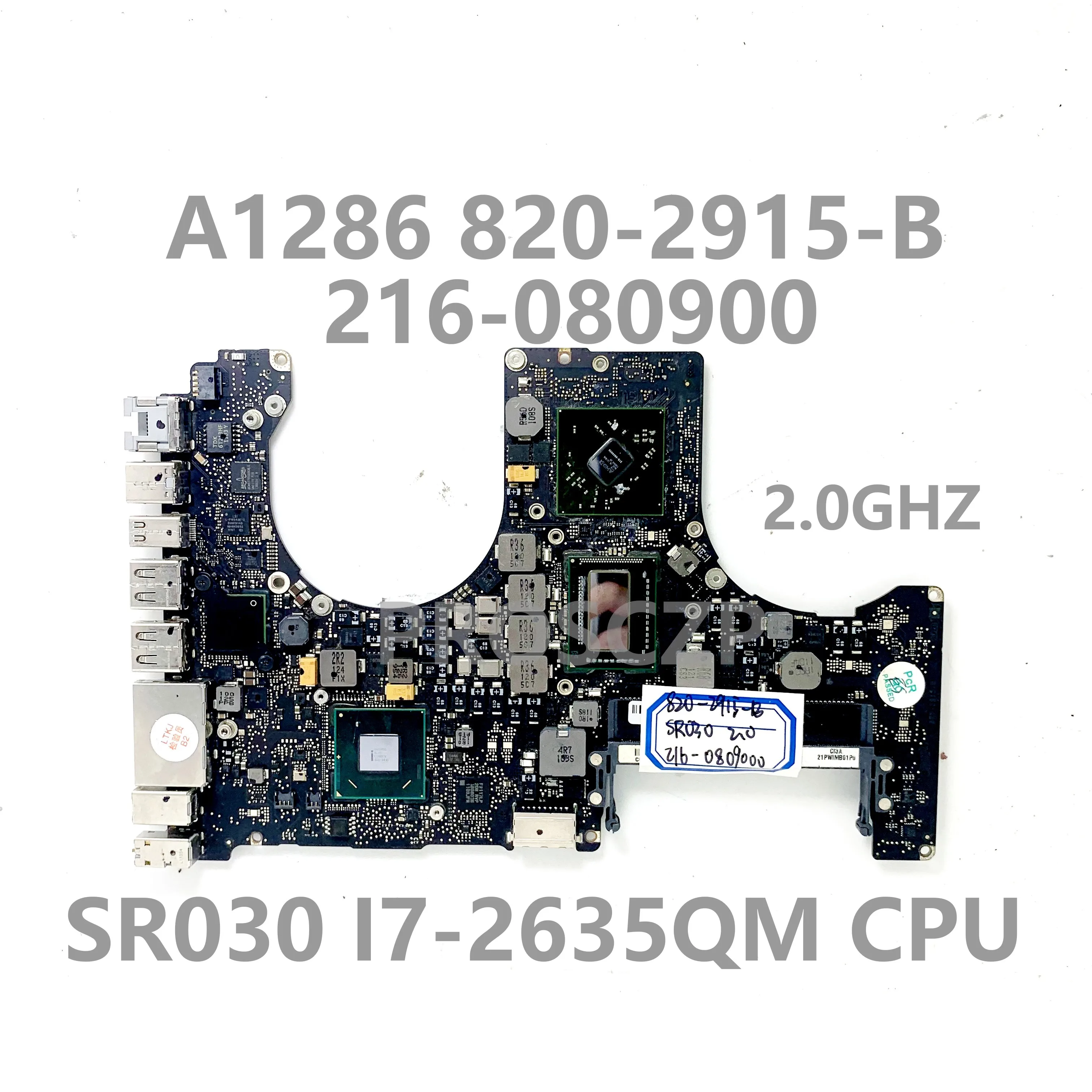 

820-2915-B 2.0Ghz For APPLE Macbook A1286 Motherboard 216-0809000 With SR030 I7-2635QM CPU SLJ4P HM65 100% Full Tested OK