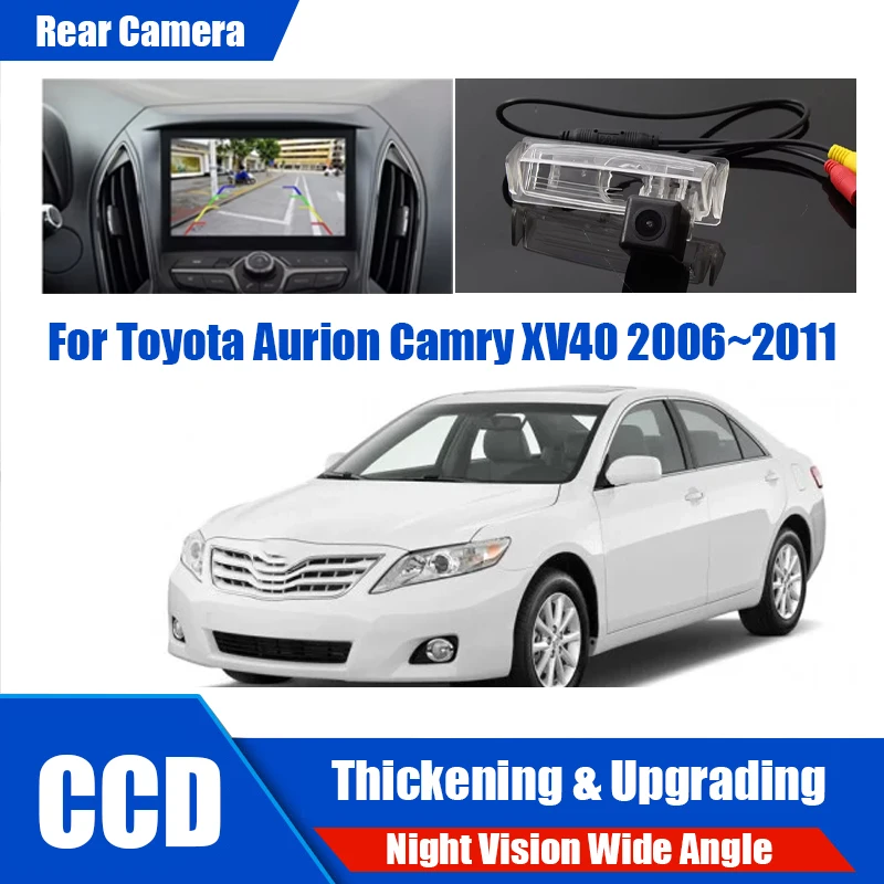 

Car Reverse Rear View Camera For Toyota Aurion Camry XV40 2006~2011 CCD Full HD Night Vision Backup Parking Camera Waterproof