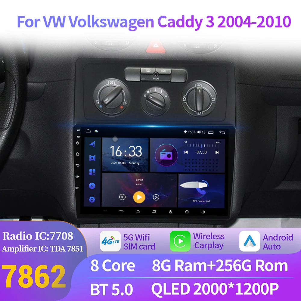

For VW Volkswagen Caddy 3 2004-2010 Car Radio Video Android 14 WIFI Navigation GPS BT Multimedia Stereo Touch 2K QLED Screen