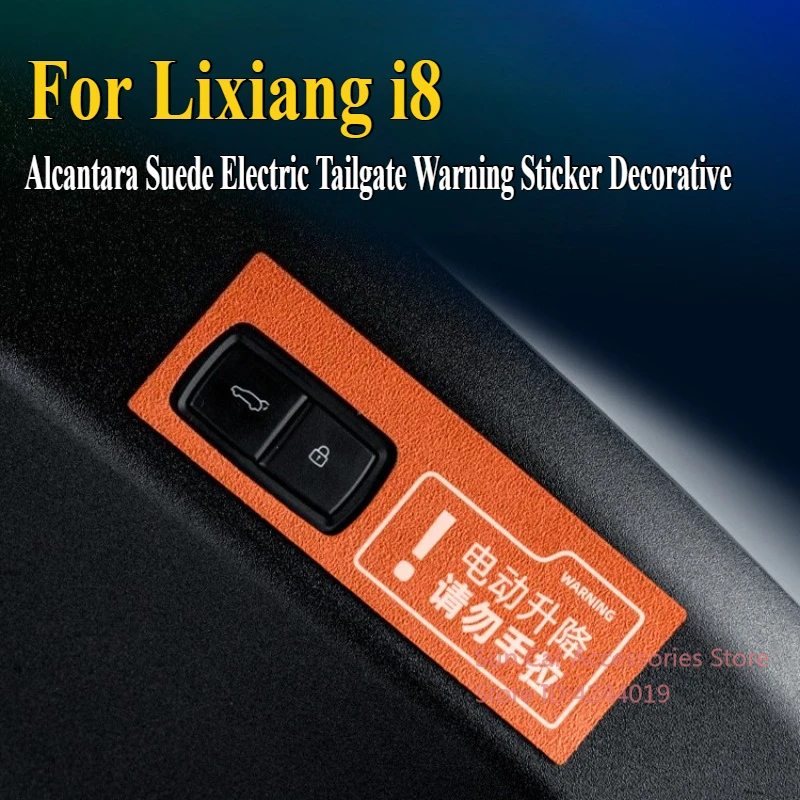 For Ideal Lixiang i8 Alcantara Suede Electric Tailgate Warning Sticker Decorative Car Interior Modified Supplies Accessories