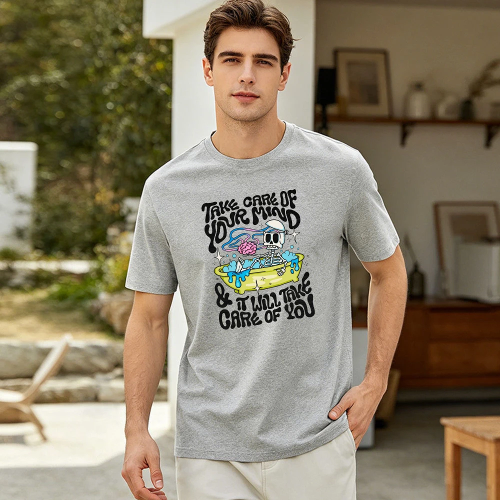 Take Care Of Your Mind Bathing Skeleton Cartoon Men Summer Cotton T Shirt Positive Mental Health Slogan Short Sleeve Apparel