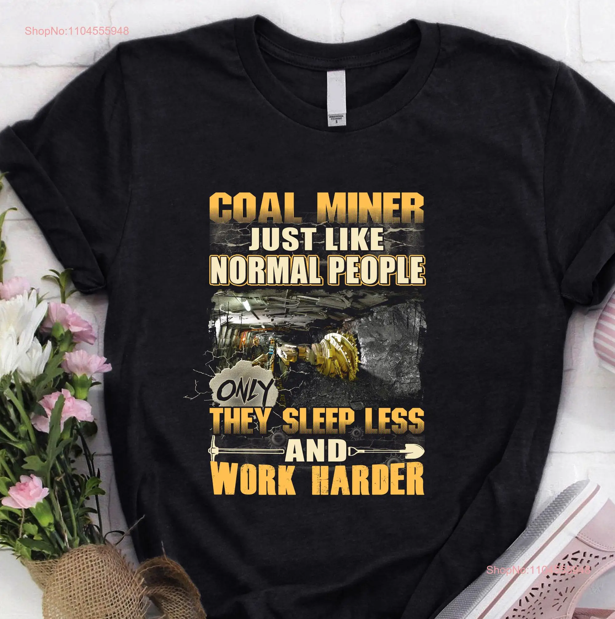 Coal Miner T Shirt Just Like Normal People long or short sleeves