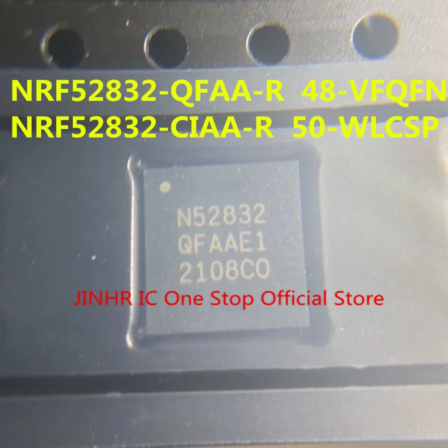 New 2PCS N52832 NRF52832, NRF52832-QFAA-R 48-VFQFN, NRF52832-CIAA-R 50-WLCSP