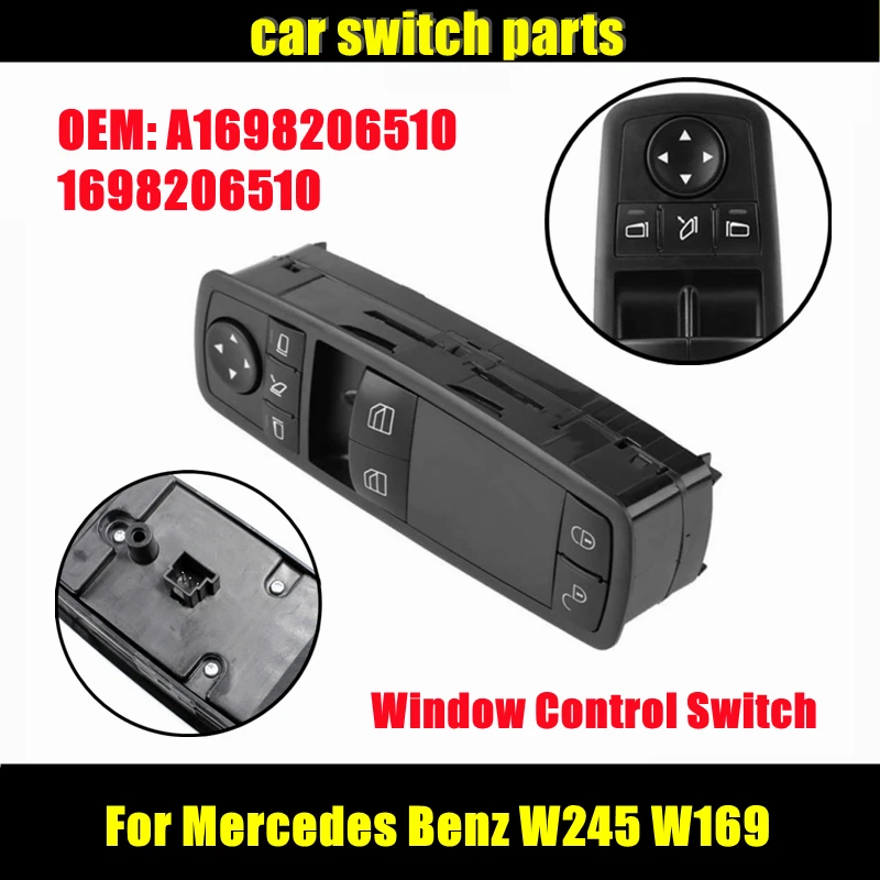 Car Switch Parts A1698206510 for Mercedes Benz W245 W169 1698206510 Electric Power Window Control Button Switch