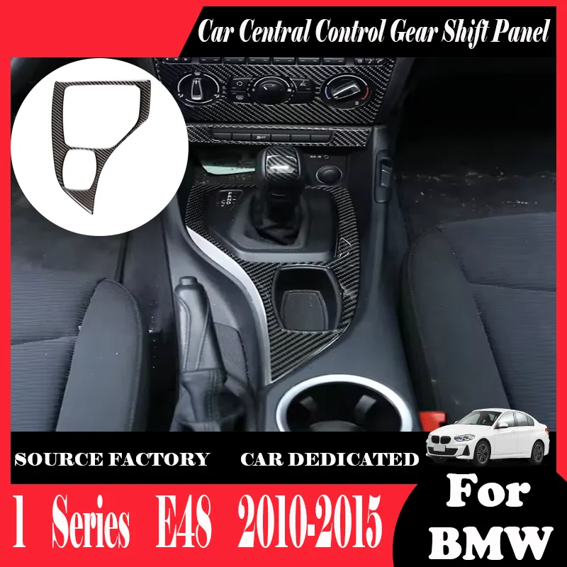 

For BMW1Series E48 2010 2011 2012 2013 2014 2015Interior Center Console Gear Shifter Panel Trim Sticker Car Interior Accessories