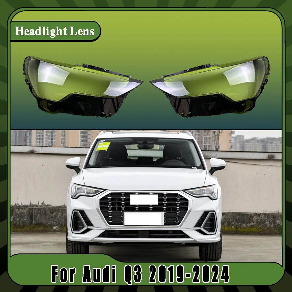 

For Audi Q3 2019-2024 Front Headlamp Lens Cover Headlights Glass shade Lampshade Replace Original Transparent Lamp Shell