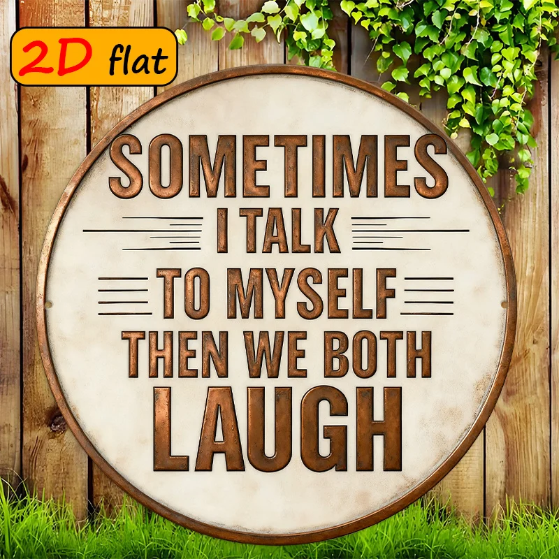 2D Flat, 2D Flat - Round Aluminum Sign, Measuring 19.99×19.99cm, Printed with the Popular English Phrase 