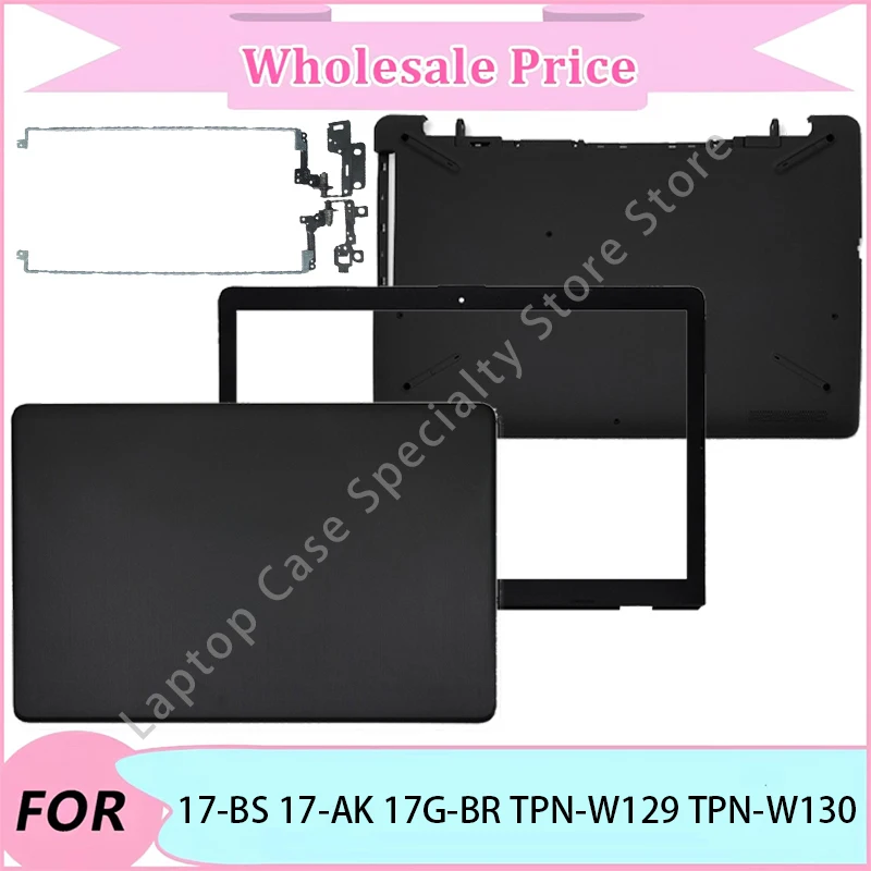 

NEW For 17-BS 17-AK 17G-BR TPN-W129 TPN-W130 Laptop LCD Back Cover/Front Bezel/Bottom Case/Hinge