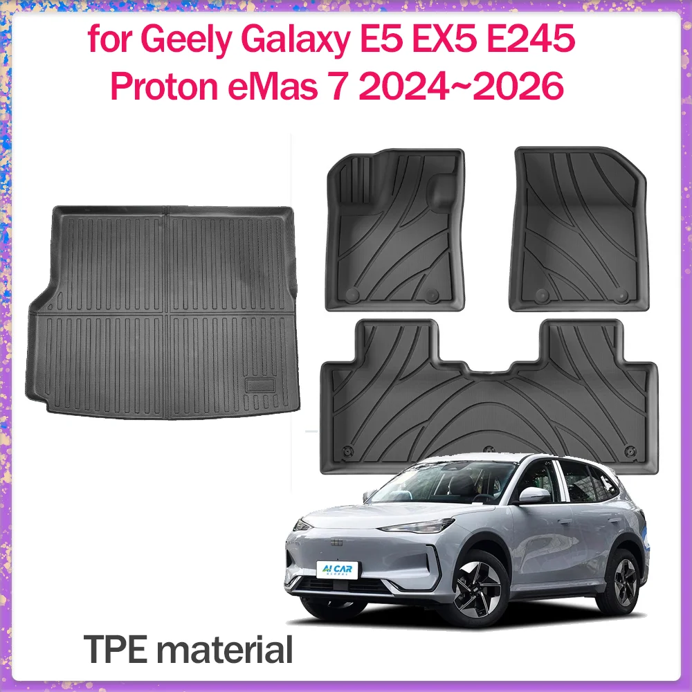 

Floor Mat for Geely Galaxy E5 EX5 E245 Proton eMas 7 2024~2026 TPE Foot Interior Liner Waterproof Trunk Pad Carpet Accessories
