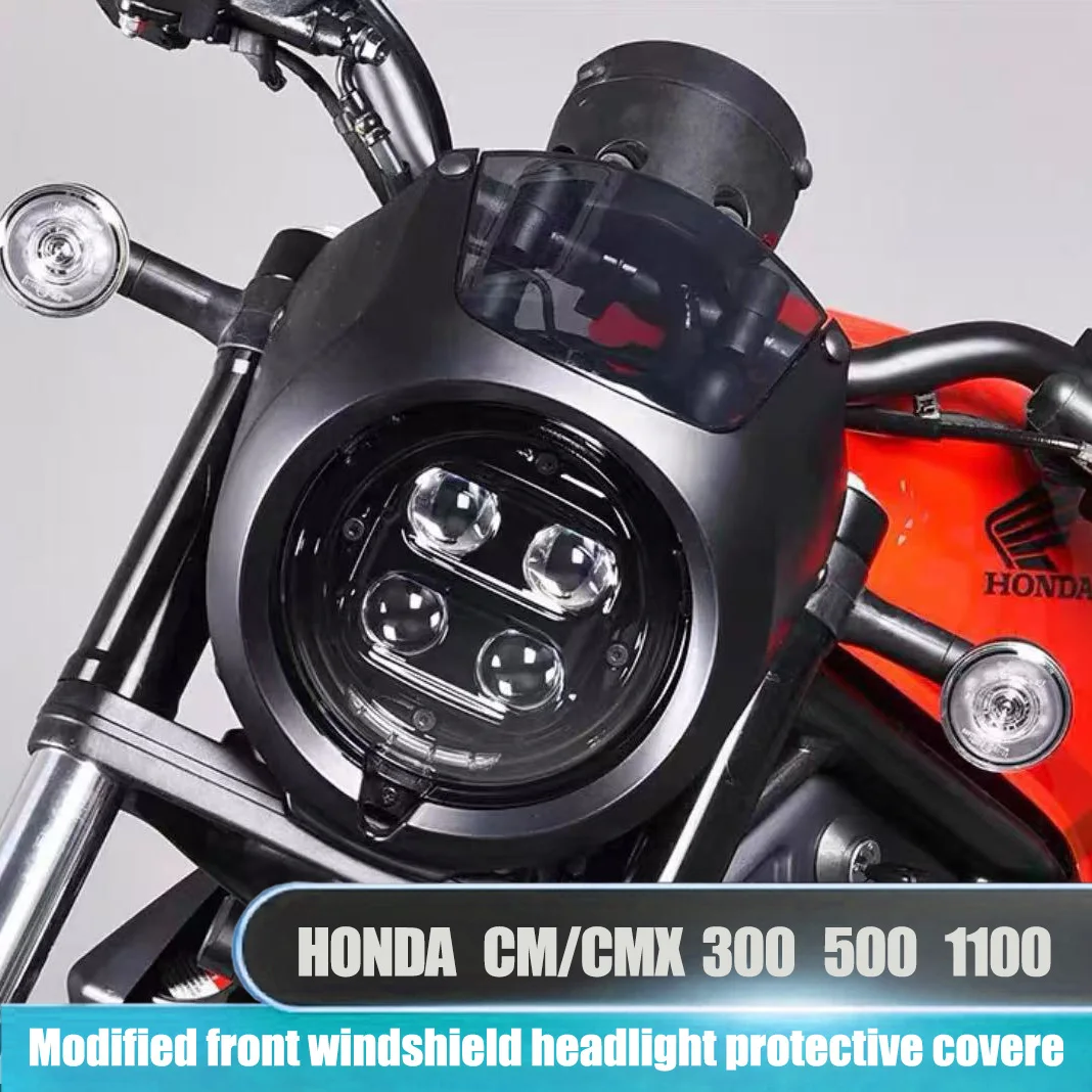 

CM/CMX1100 Motorcycle Headlight Cowl For Honda Rebel CM/CMX300 CM/CMX500 2017-2024 Windshield Headlamp Fairing Mask Cover Guard