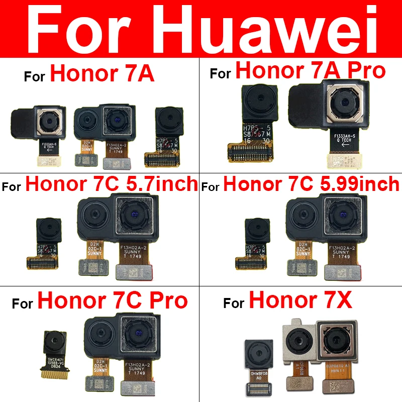 

Front&Rear Camera Module For Huawei Honor 7A 7C 7X 7A Pro 7C Pro Back Main Big Camera Front Small Camera Flex Cable Repair Parts