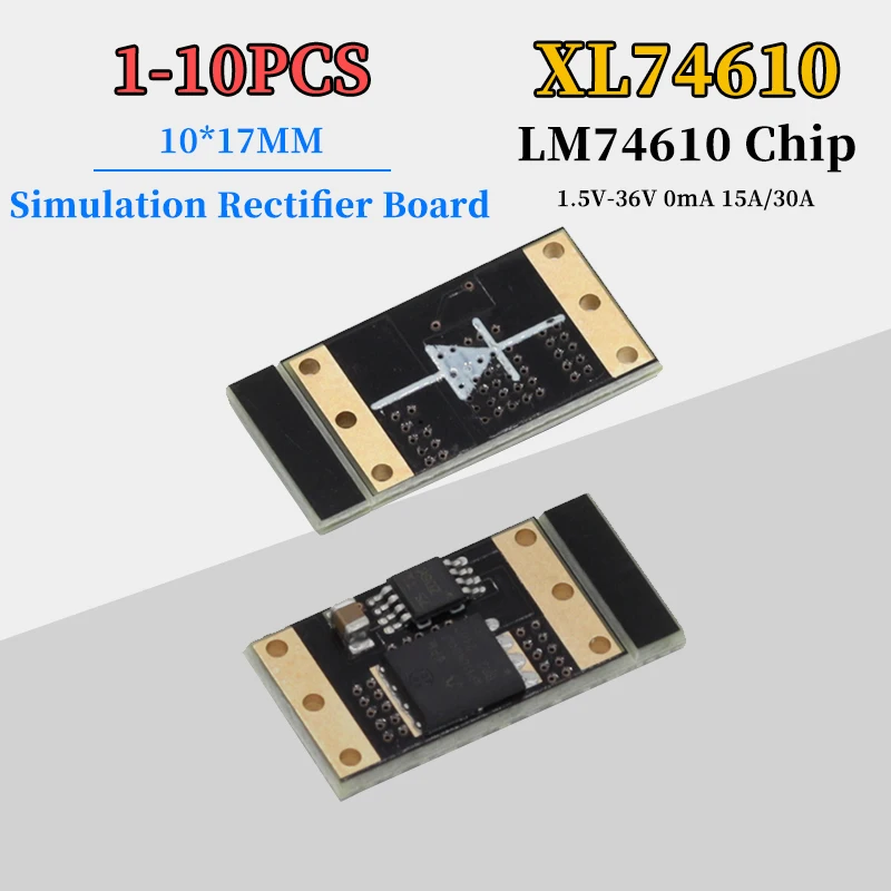 1-10Pcs XL74610 Ideal Diode Module Adopts LM74610 Dedicated Chip to Simulate Simulation Rectifier Board 1.5V-36V 0mA 15A/30A