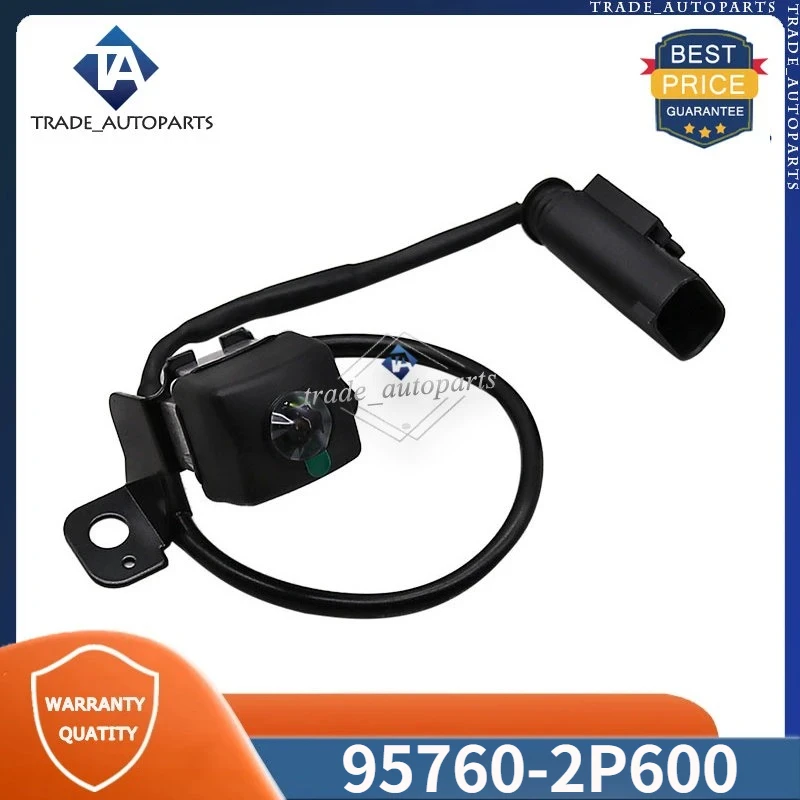 

95760-2P600 For 2014-2015 Kia Sorento XM MK2 Rear View Backup Assist Parking Camera 957602P600