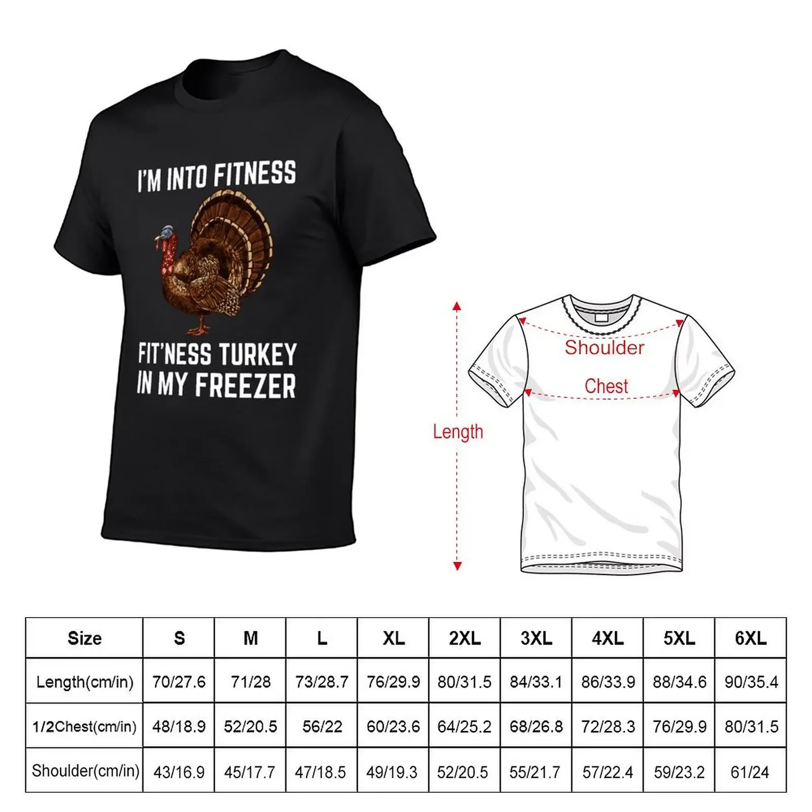 I'm Into Fitness Fit'ness Turkey In My Freezer Hunting T-shirt cute tops vintage clothes mens big and tall t shirts