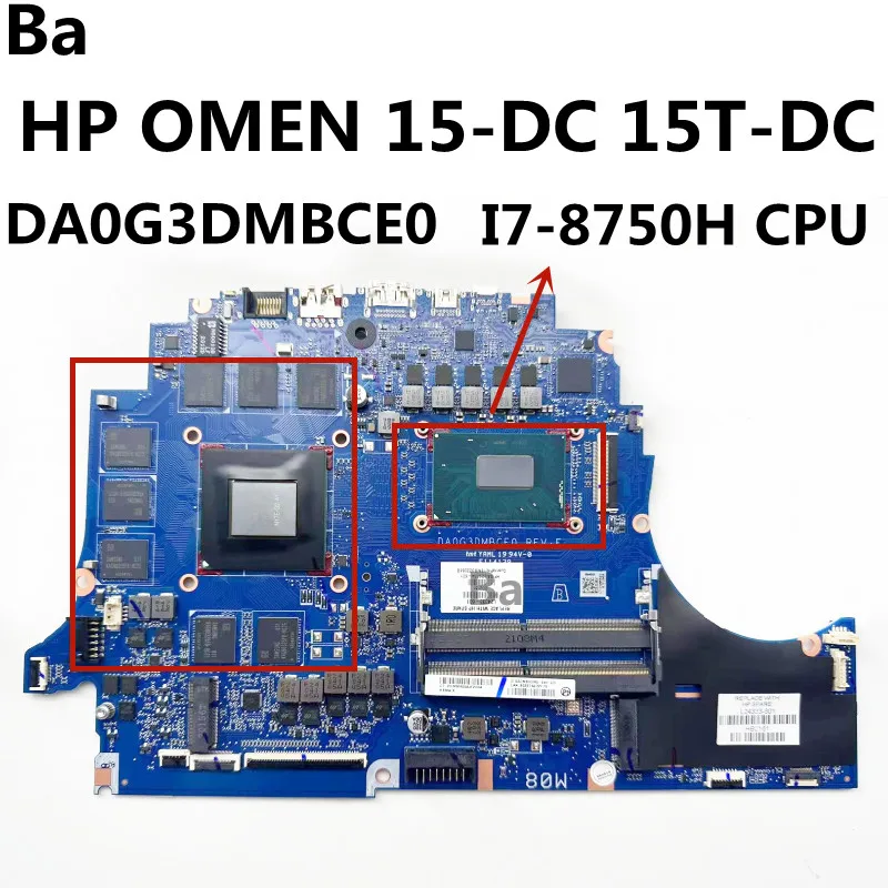 

For HP OMEN 15-DC Motherboard DA0G3DMBCE0 CPU I7-8750H DDR4 GPU N17E-G2-A1 100% Tested