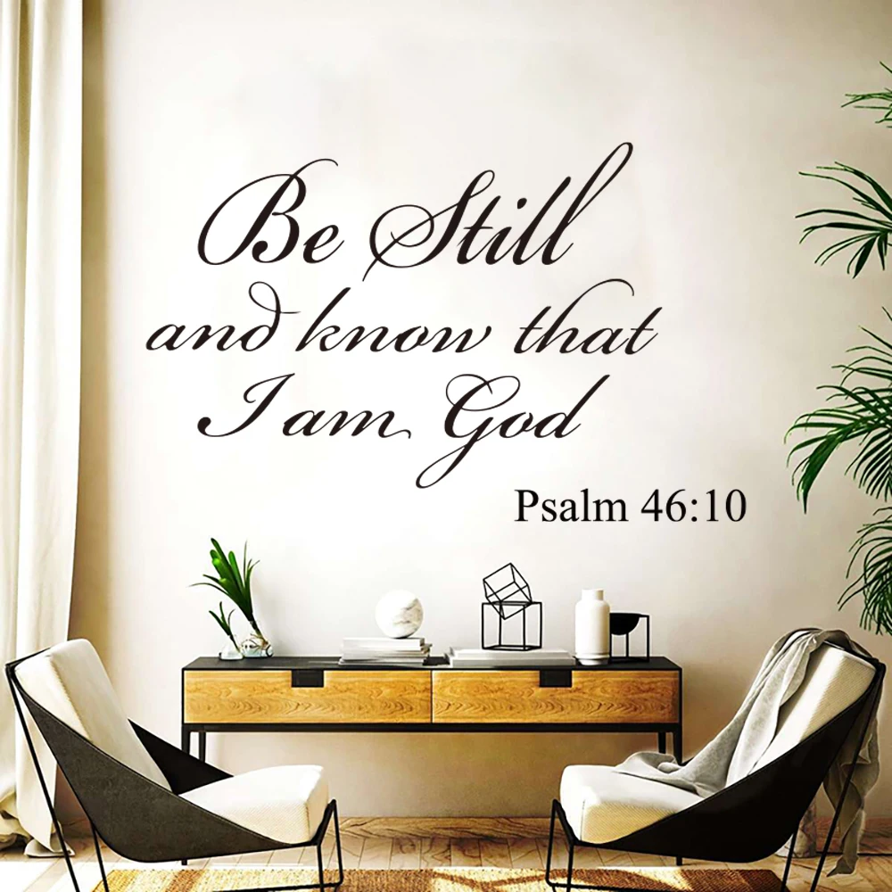 Christian Bible Verse Psalm 46:10 Wall Sticker Be Still and Know That I Am God Wall Decal Living Room Home Decor