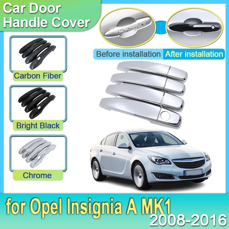 

Chrome Door Handle for Opel Insignia A MK1 2008 2009 2010 2011 2012 2013 2014 2015 2016 Catch Outside Replacement Accessories