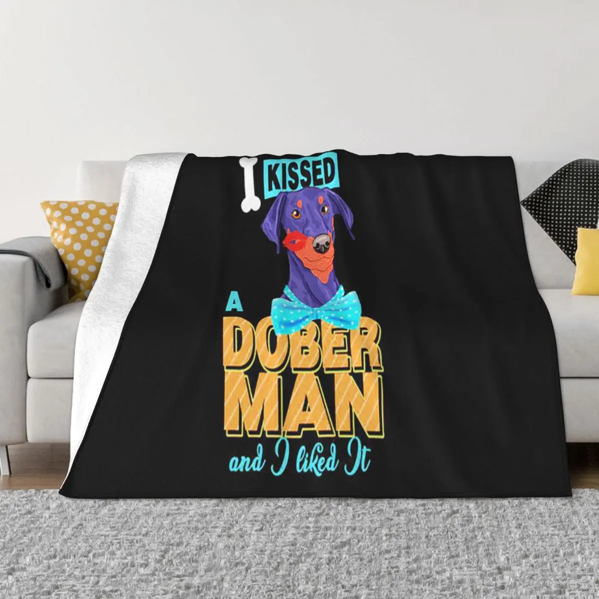 Dobermann I Kissed A Dober Man And I Liked It Loose Hot Sale Fresh Design Pride Harajuku Rock Throw Blanket