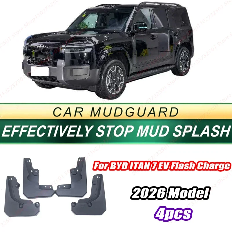 For BYD ITAN 7 EV Flash Charge 2026 Model 4PCS Front Rear Mud Flaps Splash Guards Fender Mudguards Auto Accessories