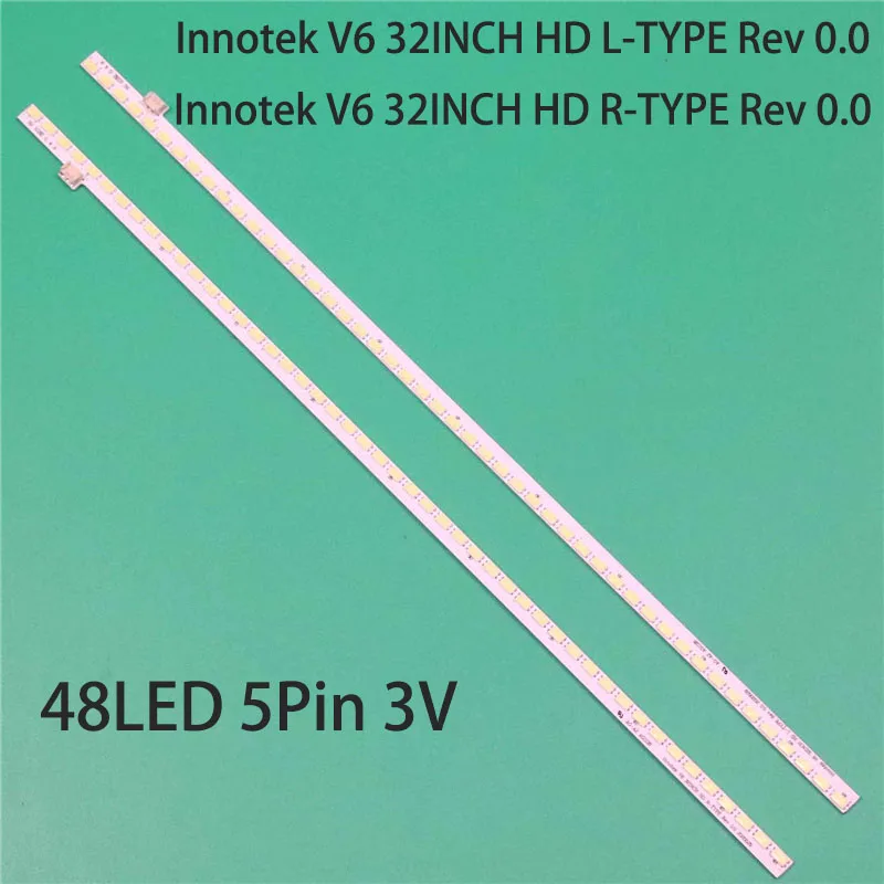 

LED Backlight Strip For Toshiba 32DL833G 32DL834R 32EL833R 32EL834G 32EL834R Bars Innotek V6 32INCH HD L R-TYPE Rev 0.0 Tapes