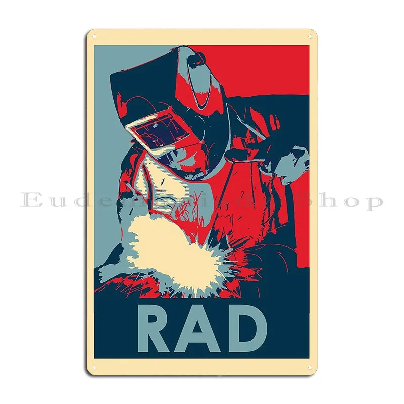 Rad Welder Metal Sign Character Club Pub Cinema Bar Tin Sign Poster