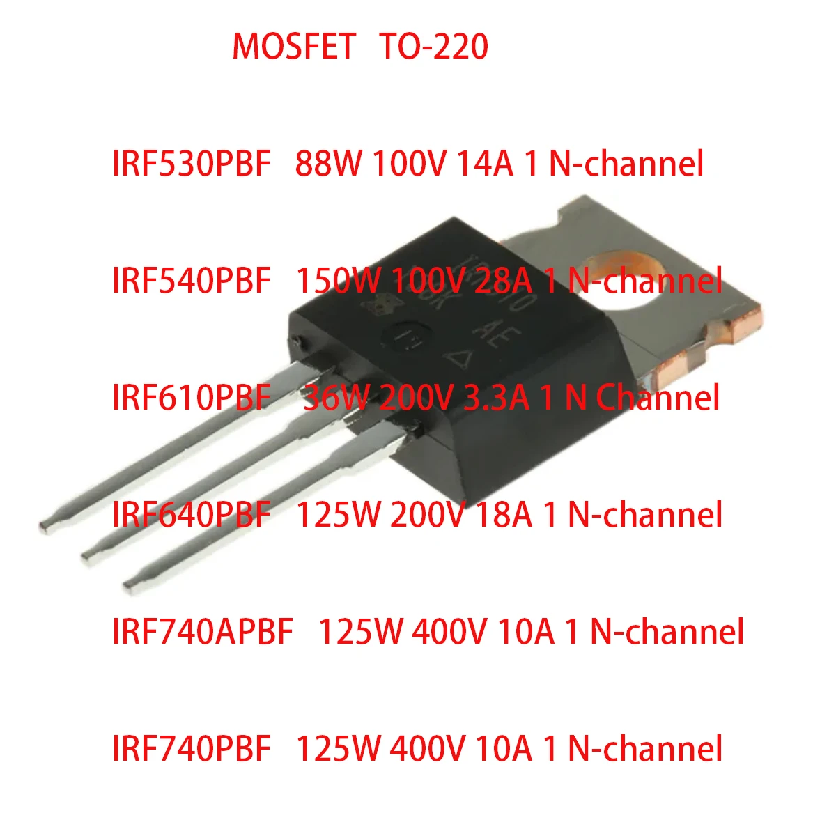 10PCS new original MOSFET TO-220AB IRF530PBF IRF540PBF IRF610PBF IRF640PBF IRF740PBF  IRF530 IRF540 IRF610 IRF640 IRF740A IRF740