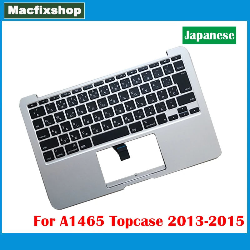 Genuine Japanese A1465 Top Case 2013 2014 2015 For Macbook Air 11.6 Inch Topcase A1370 A1465 Top Case Palm Rest with JP Keyboard