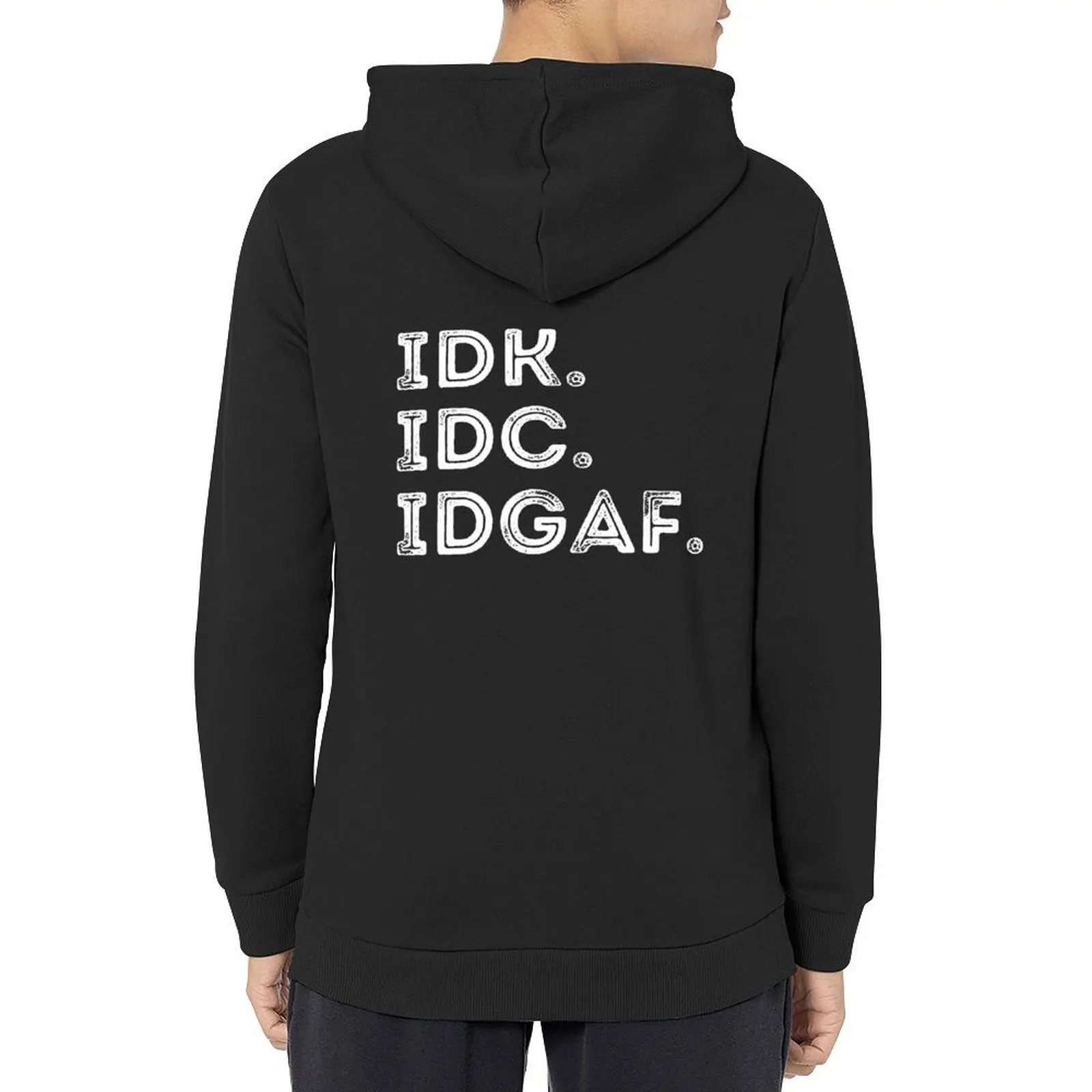 

IDK IDC IDGAF Hoodie clothes for men men's sweat-shirt men's sweat-shirt set korean clothes tracksuits