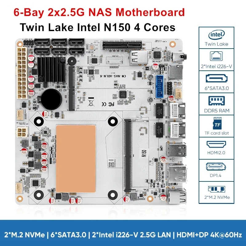 6-Bay Intel N150 Twin Lake Firewall NAS Motherboard 1*PCIEx4 2*Intel i226-V 2.5Gbps 2*M.2 NVMe 6*SATA3.0 DDR5 Mini ITX Mainboard
