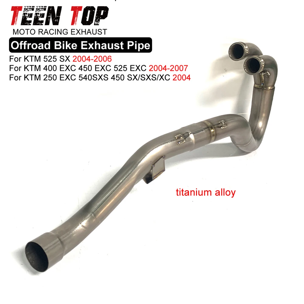 

For KTM 250/400/450/525 EXC Exhaust Elbow Front Link Pipe Offroad Bike Titanium Alloy Connection Pipe 450 SX/SXS/XC 540 SXS 2004