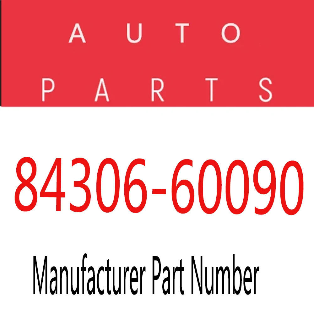 

84306-60090, 8436060090 Auto Parts for Toyota Land Cruiser 1998 1999 2000 2001 2002 2003 2004 2005 2006 2007