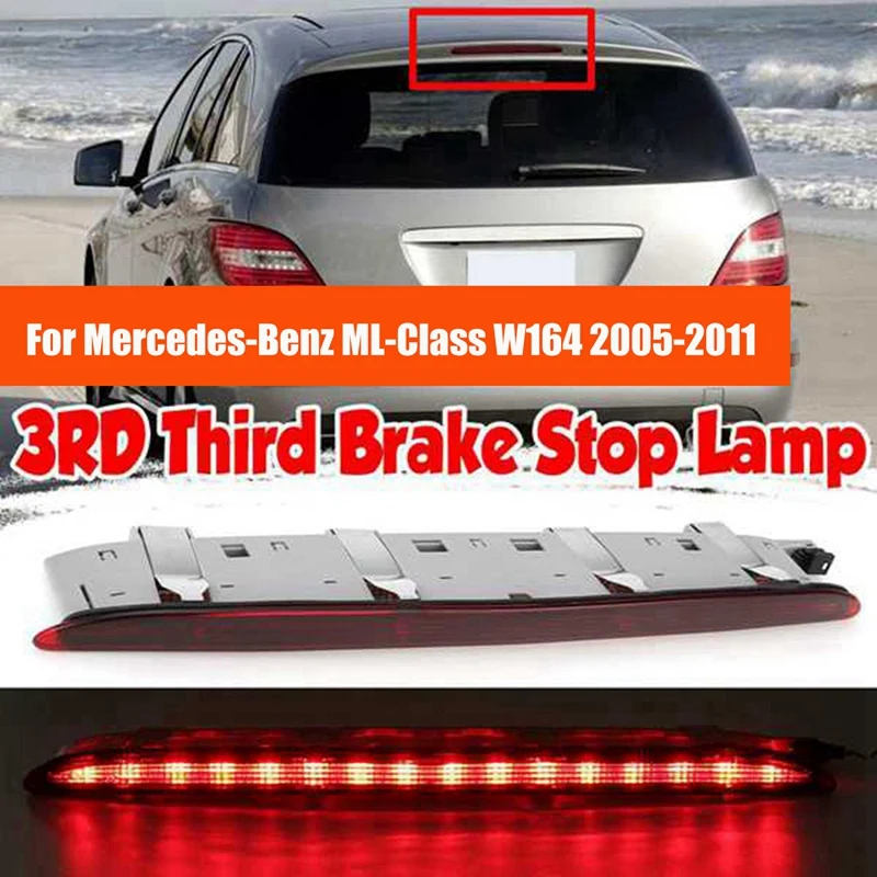 

Car 3RD Brake Light Stop Lamp Assembly A1648201056 for Mercedes-Benz ML-Class W164 2005-2011 Rear Brake Tail Light