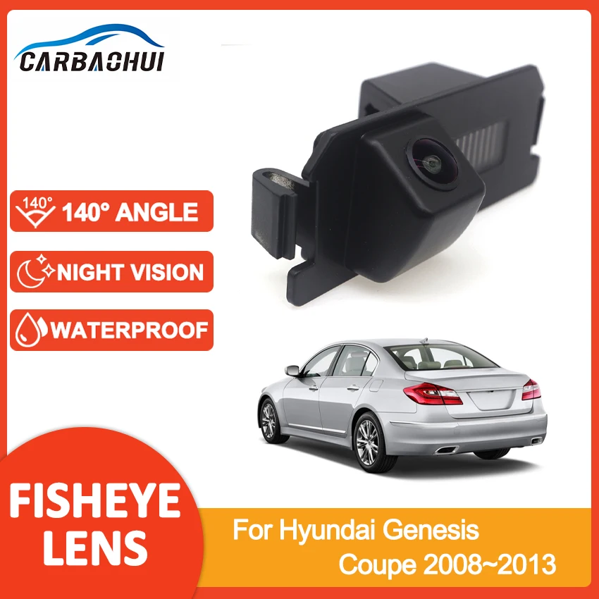CCD HD Fisheye Rear View Camera Car Reverse Monitor 1080P Night Vision For Hyundai Genesis Coupe 2008~2012 2013