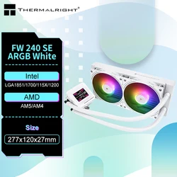 Thermalright FW 240 SE ARGB All-in-one water cooling radiator/Support LGA1851/1700/115X/1200/AM5/AM4/2-inch magnetic LCD screen