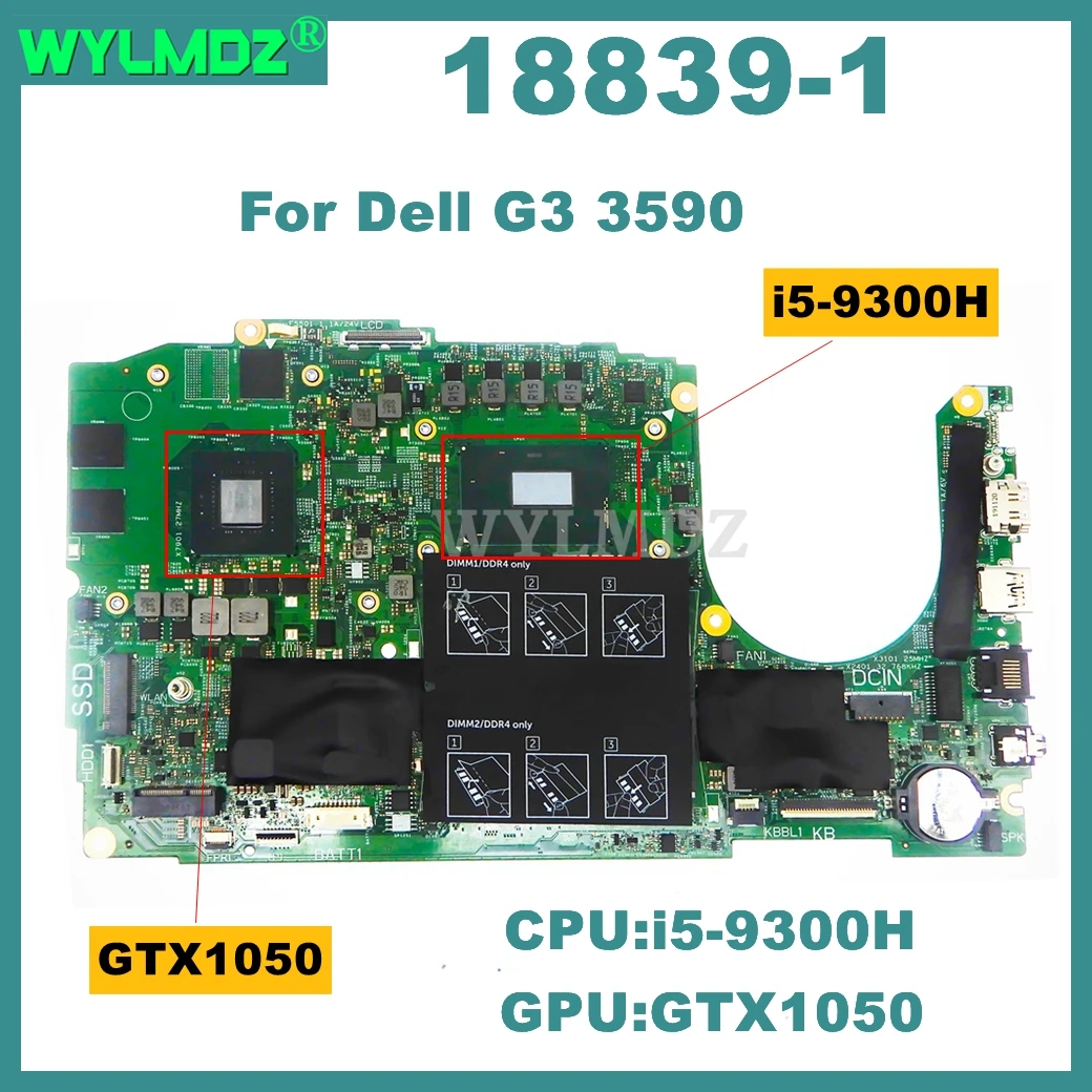 

18839-1 Motherboard for Dell G3 3590 Laptop Mainboard with NVIDIA GTX1050 Graphics Card Intel Core i5-9300H CPU 100% Tested OK