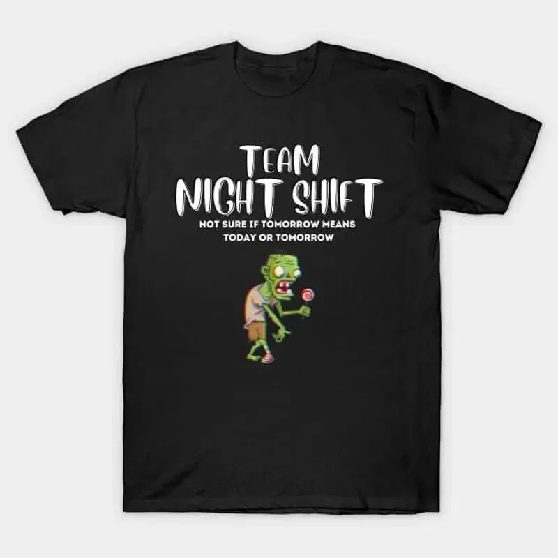 Night Shift Team T Shirt S 5XL Fast Shipping