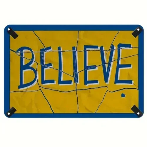 Believe in Metal Sign, 12inch X 8inch , an Inspirational Art Wall Decoration Designed for Ted Lasso Fans