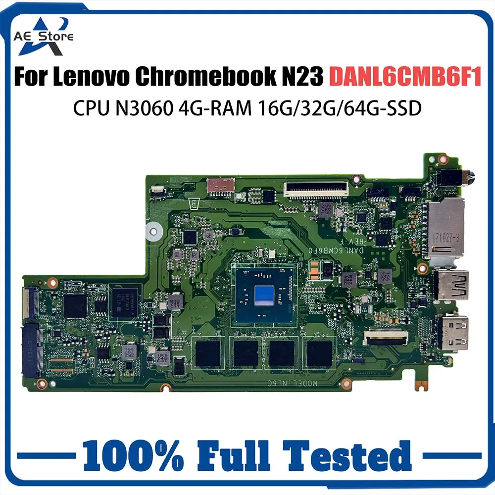 

5B20N08025 mainboard for Lenovo N23 Chromebook laptop motherboard DANL6CMB6F1 with N3060 CPU 4G Ram 16G SSD 100% test OK