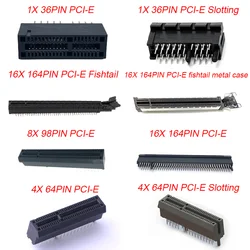 PCI-E PCI Express 1X 4X 8X 16X 3.0 Gen3 32Pin 64Pin 98Pin 164Pin Motherboard Repair Replacement Slot Card  Graphics Connector