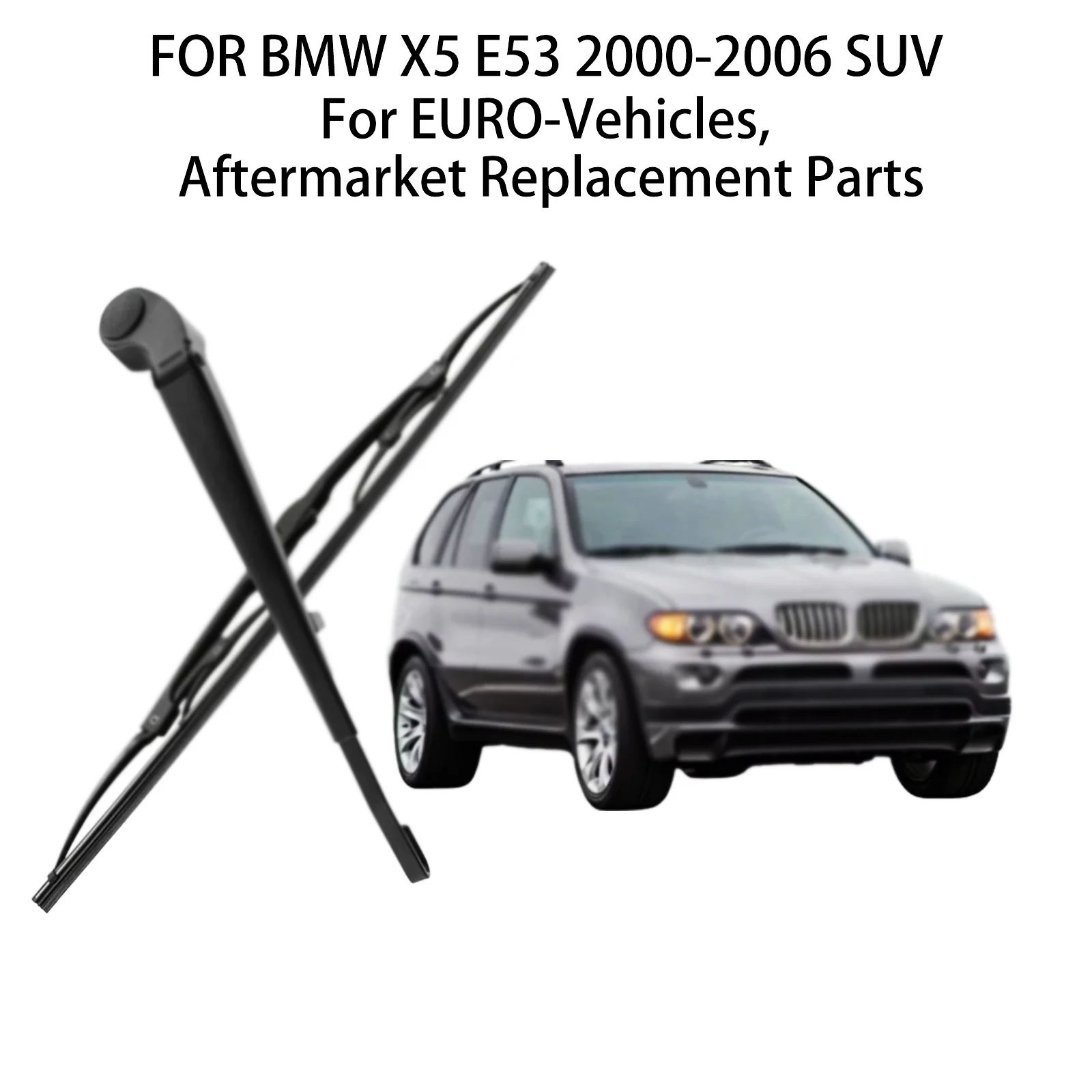 

FOR BMW X5 E53 2000-2003-2005-2006 SUV WINDSCREEN ARM BLADE REAR WIPER ARM BLADE