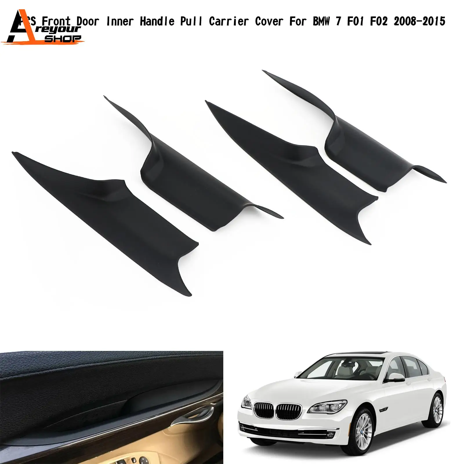 Areyourshop 4PCS Front Door Inner Handle Pull Carrier Cover For BMW 7 F01 F02 2008-2015 51419115501 51429151212 Car Auto Parts